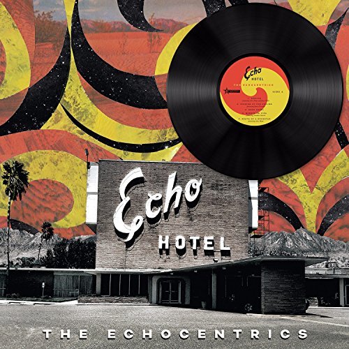 The Echocentrics - Echo Hotel