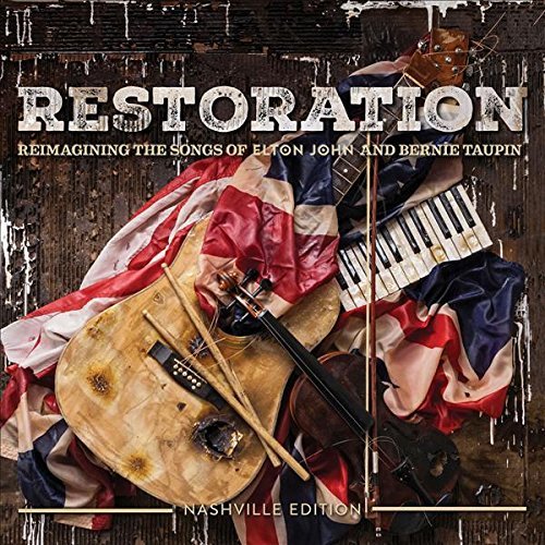 Various - Restoration: Reimagining The Songs Of Elton John And Bernie Taupin