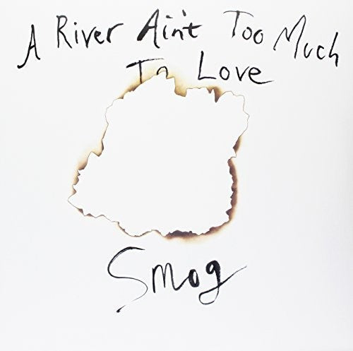 [DAMAGED] Smog - A River Ain't Too Much To Love