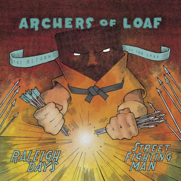 Archers Of Loaf - Raleigh Days / Street Fighting Man [7"]