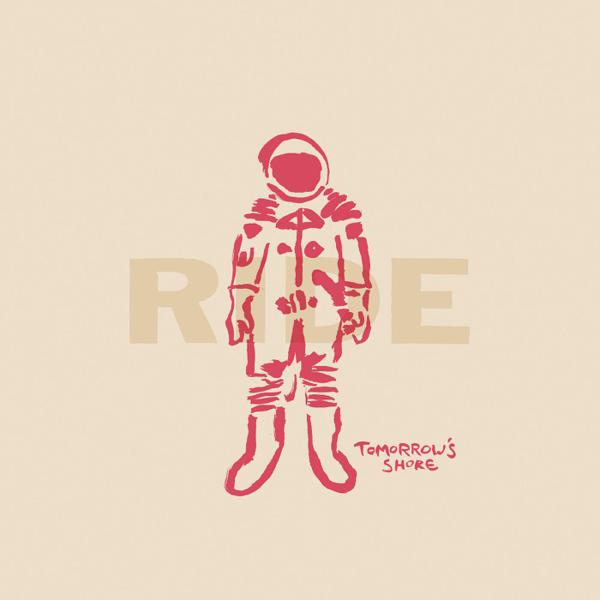 Ride - Tomorrow's Shore