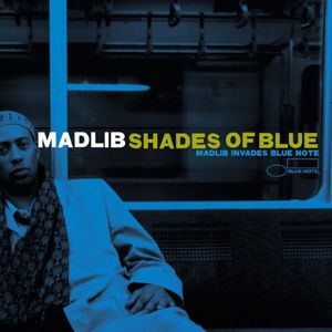 Madlib - Shades Of Blue