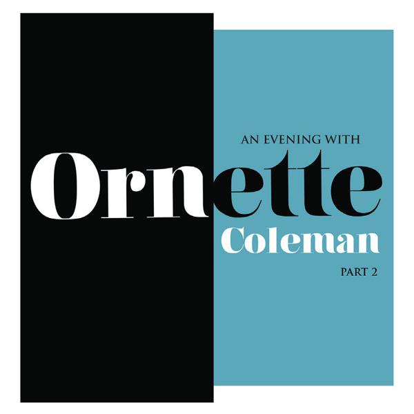 Ornette Coleman - An Evening With Ornette Coleman, Part 2