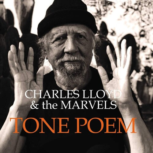 Charles Lloyd & The Marvels - Tone Poem [Blue Note Tone Poet Series]