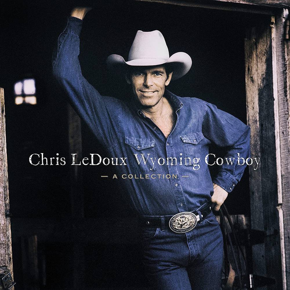 Chris LeDoux - Wyoming Cowboy - A Collection