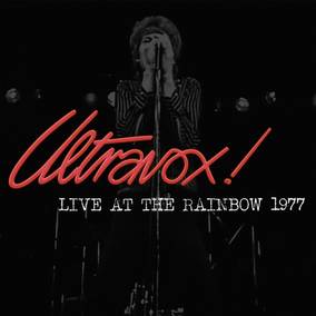 Ultravox - Live At The Rainbow 1977 (45th Anniversary)