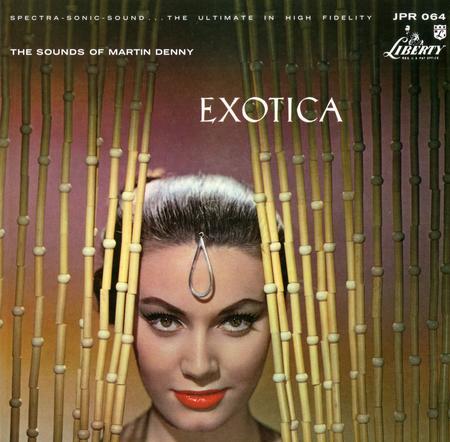 Martin Denny - Exotica