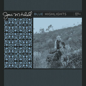 Joni Mitchell - Blue Highlights