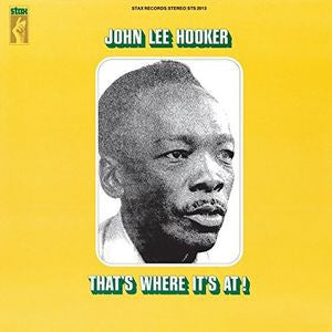 John Lee Hooker - That's Where It's At