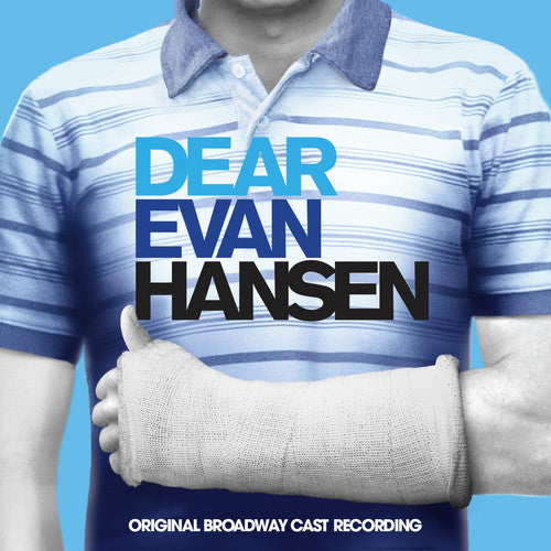 Broadway Cast - Dear Evan Hansen