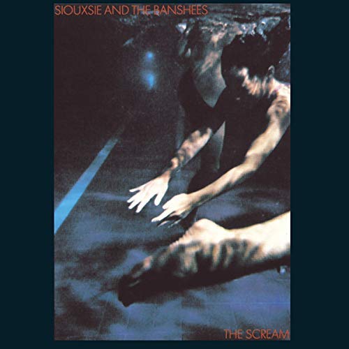 Siouxsie And The Banshees - The Scream
