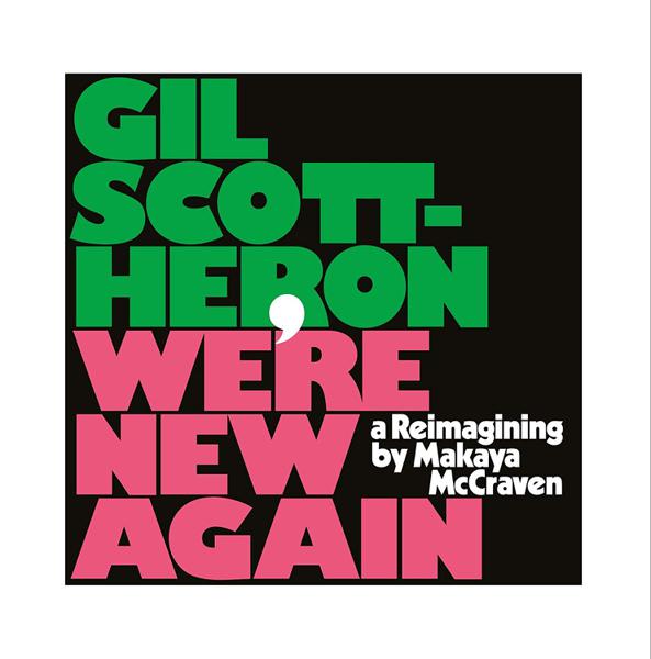 [DAMAGED] Gil Scott-Heron & Makaya McCraven - We're New Again