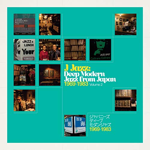 Various Artists - J Jazz Volume 2 - Deep Modern Jazz From Japan 1969-1983