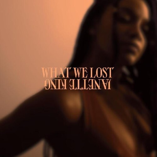 Janette King - What We Lost [Indie-Exclusive]