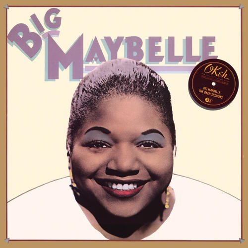 Big Maybelle - The Okeh Sessions