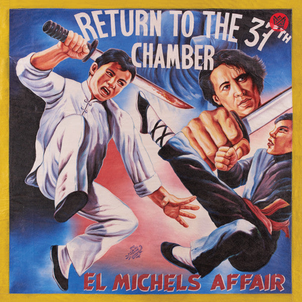 [DAMAGED] El Michels Affair - Return To The 37th Chamber