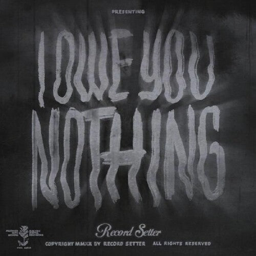 Record Setter - I Owe You nothing [Clear w/ Black Swirl Vinyl]