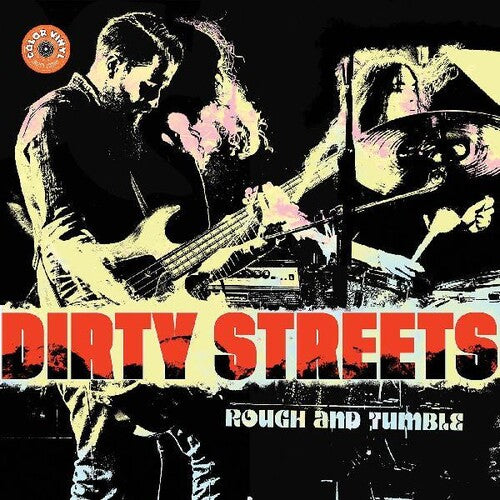 The Dirty Streets - Rough And Tumble [Yellow Vinyl]