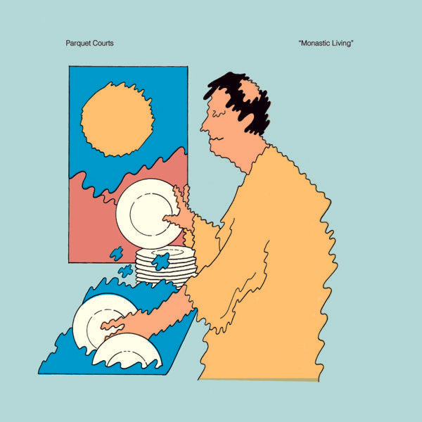 Parquet Courts - Monastic Living