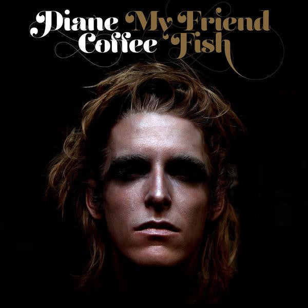 Diane Coffee - My Friend Fish