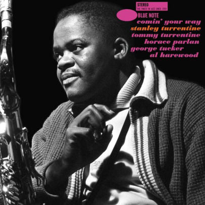 Stanley Turrentine - Comin' Your Way [Blue Note Tone Poet Series]