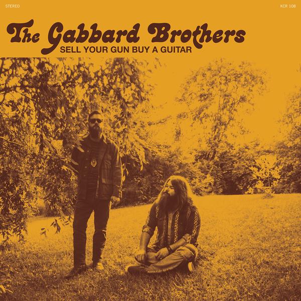 The Gabbard Brothers - Sell Your Gun Buy A Guitar [Black 7" Vinyl]