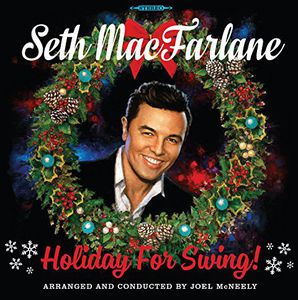 Seth MacFarlane - Holiday For Swing!