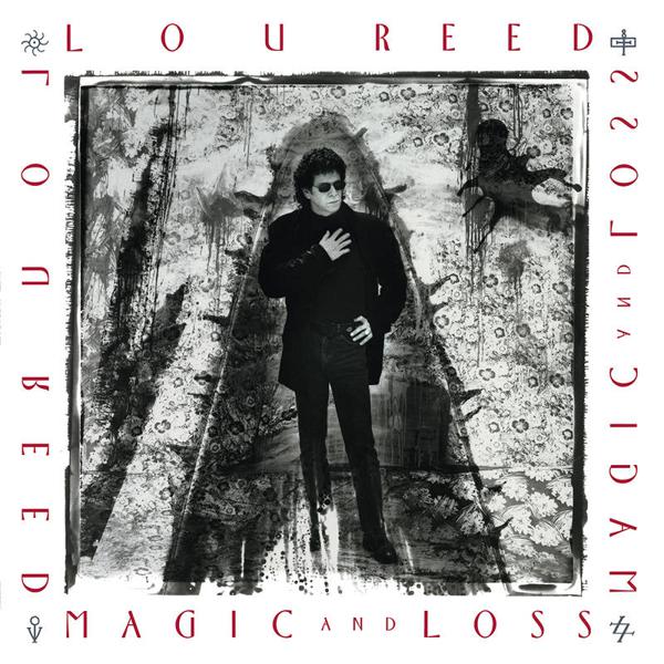 Lou Reed - Magic And Loss