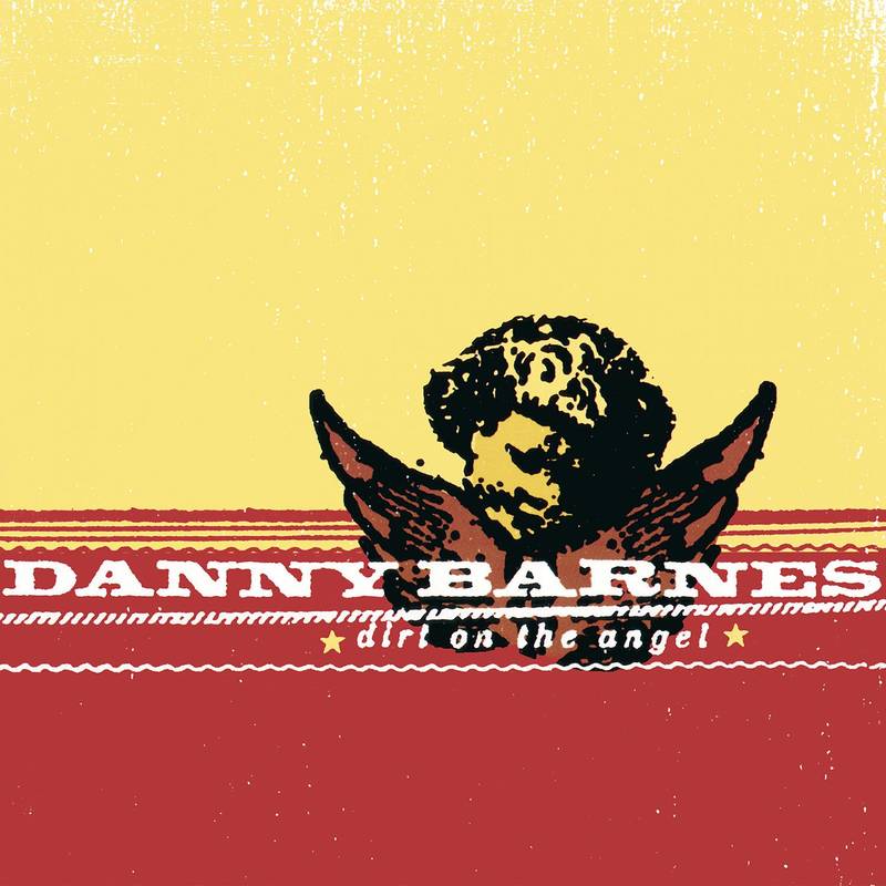 Danny Barnes - Dirt On The Angel [Coke Bottle Vinyl]