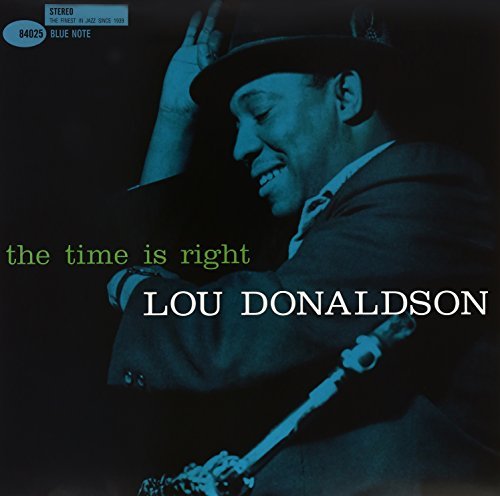 Lou Donaldson - The Time Is Right [2LP, 45RPM]