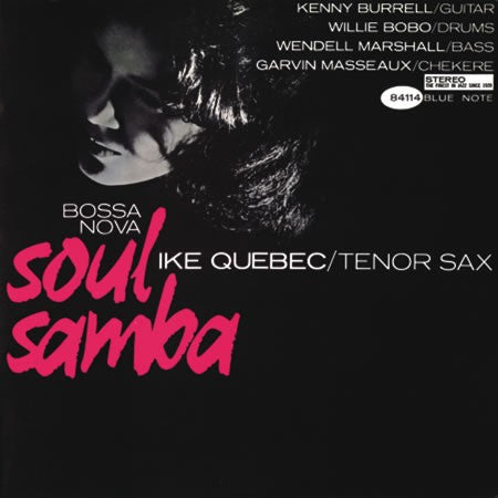 Ike Quebec - Bossa Nova Soul Samba [2LP, 45 RPM]