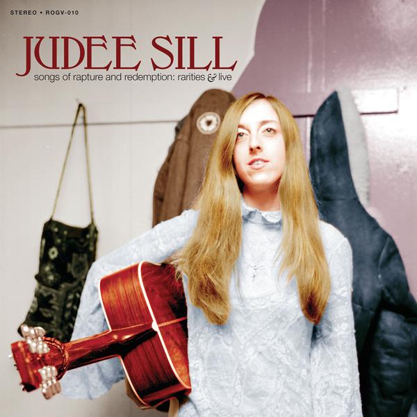 Judee Sill - Songs Of Rapture & Redemption: Rarities & Live