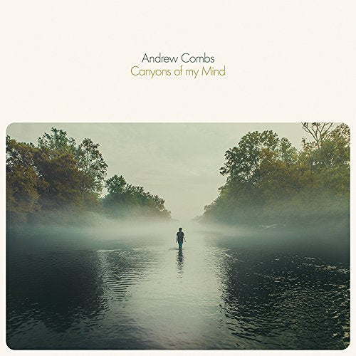 Andrew Combs - Canyons Of My Mind