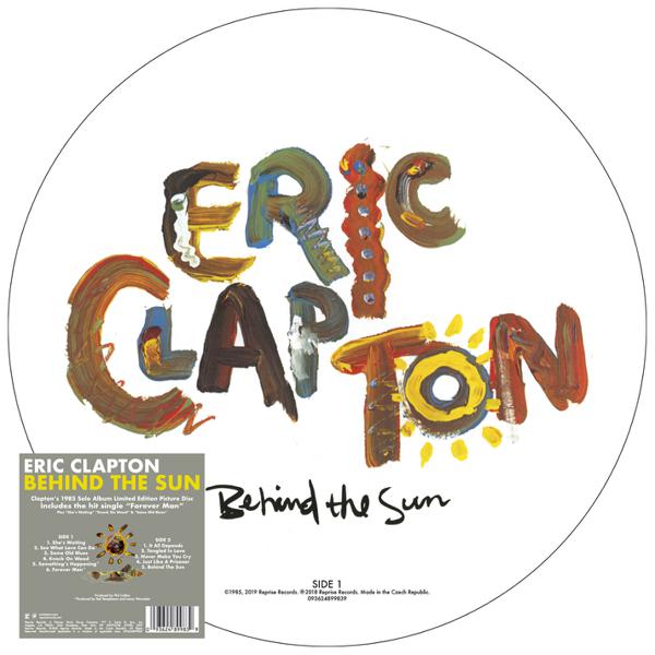 Eric Clapton - Behind The Sun [Picture Disc]