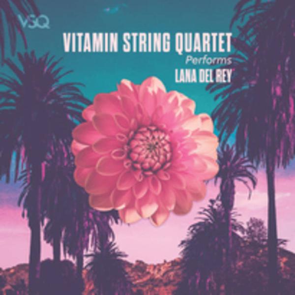 Vitamin String Quartet - Performs Lana Del Ray