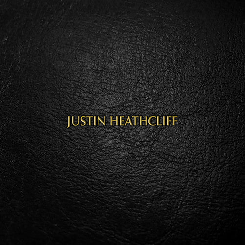 Justin Heathcliff - Justin Heathcliff