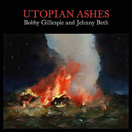 Bobby Gillespie - Utopian Ashes [Indie-Exclusive Colored Vinyl]