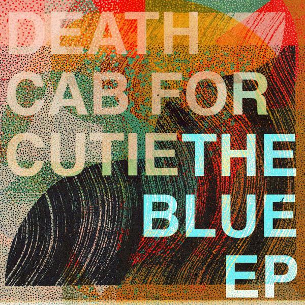 Death Cab For Cutie - The Blue EP