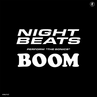 Night Beats - Night Beats Perform The Sonics "Boom"