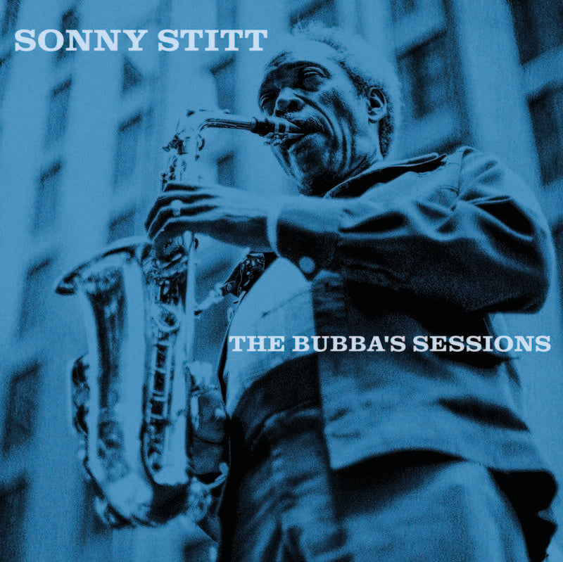 Sonny Stitt - The Bubba's Sessions [Clear Vinyl]
