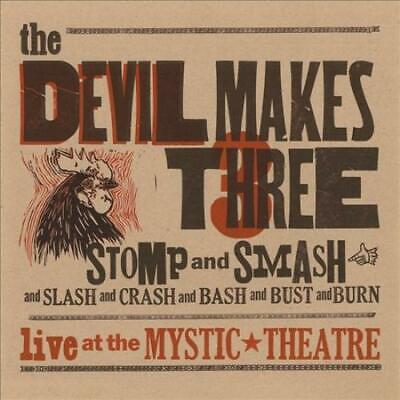 The Devil Makes Three - Stomp And Smash Live At The Mystic Theatre