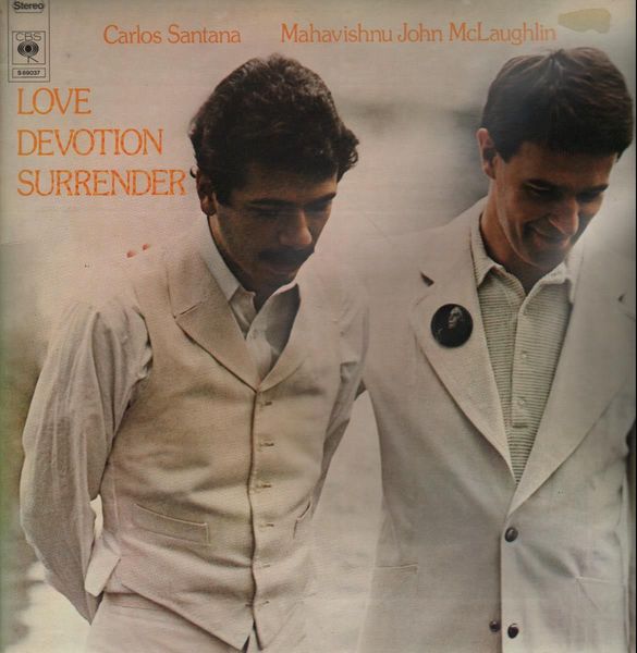 Carlos Santana & Mahavishnu John McLaughlin - Love Devotion Surrender