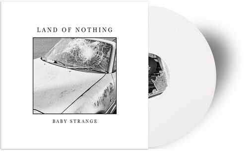 Baby Strange - Land Of Nothing [Indie-Exclusive White Vinyl]