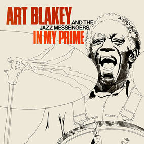 Art Blakey & The Jazz Messengers - In My Prime