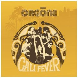 Orgone - Cali Fever
