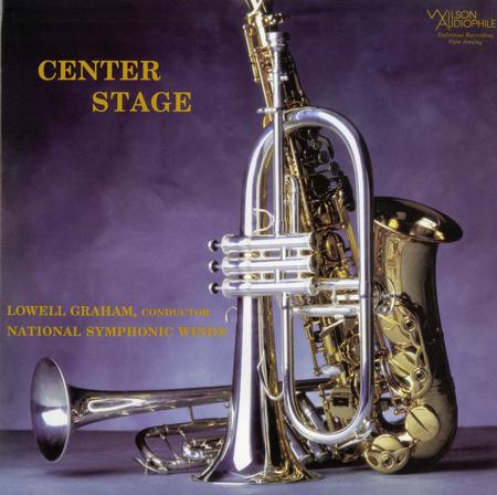 Lowell Graham & National Symphonic Winds - Center Stage