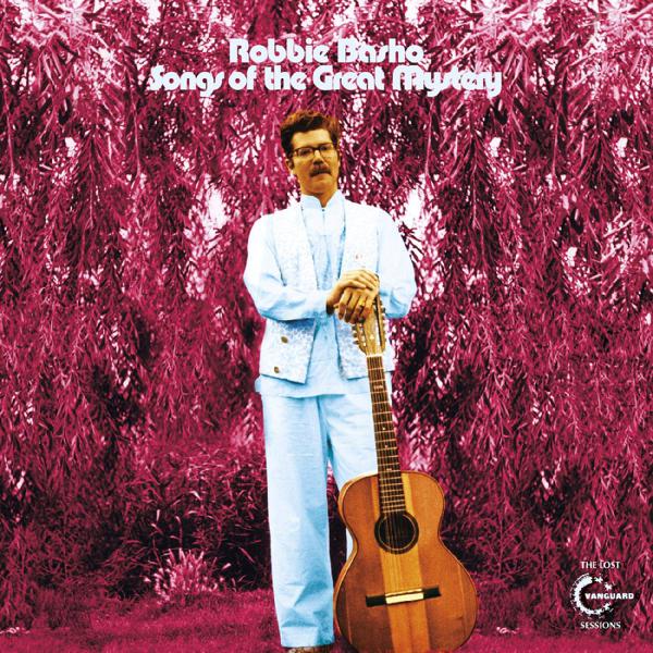 Robbie Basho - Songs Of The Great Mystery - Lost Vanguard Sessions [Clear Vinyl]