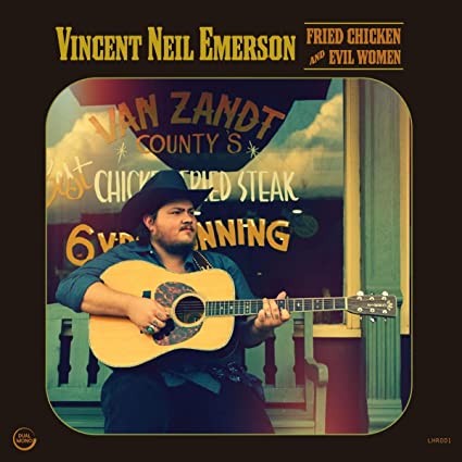 Vincent Neil Emerson - Fried Chicken And Evil Women