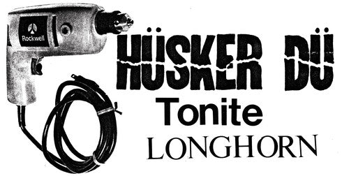 Hüsker Dü - Tonite Longhorn [DAMAGED]