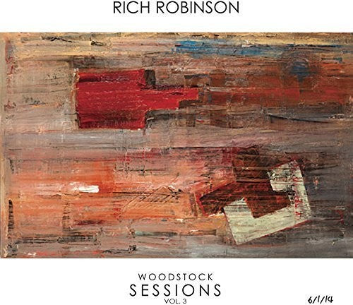 Rich Robinson - Woodstock Sessions Vol. 3